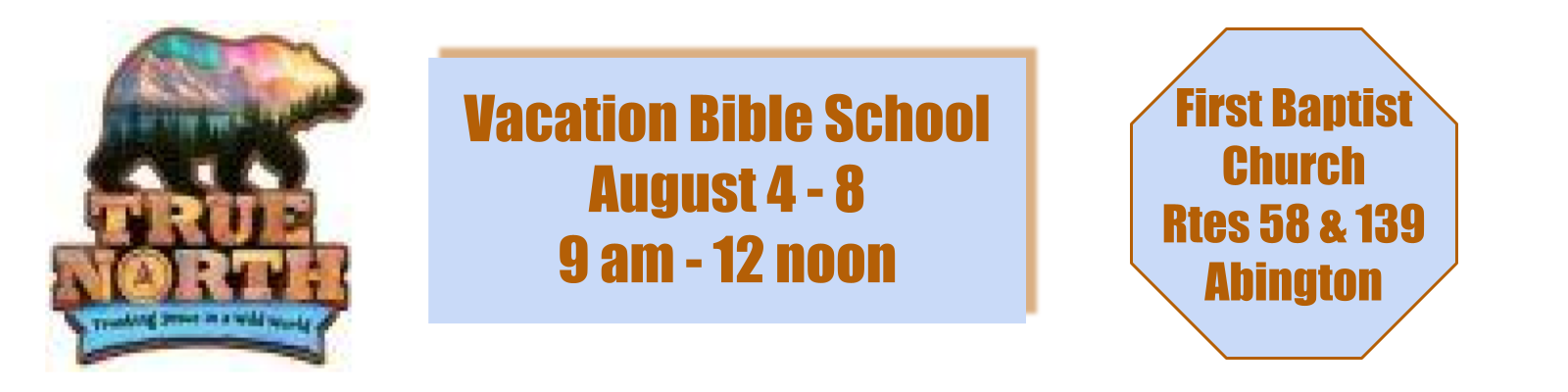 Vacation Bible School image with True North August 4 - 8, 2025.